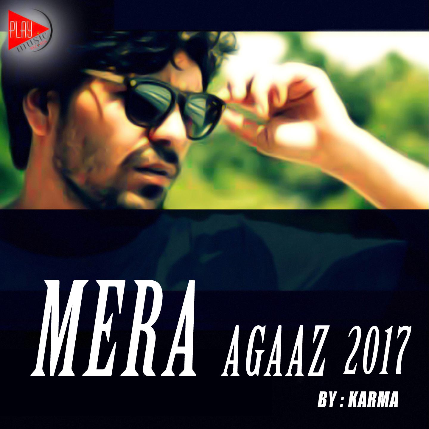 Mera Agaaz 2017专辑