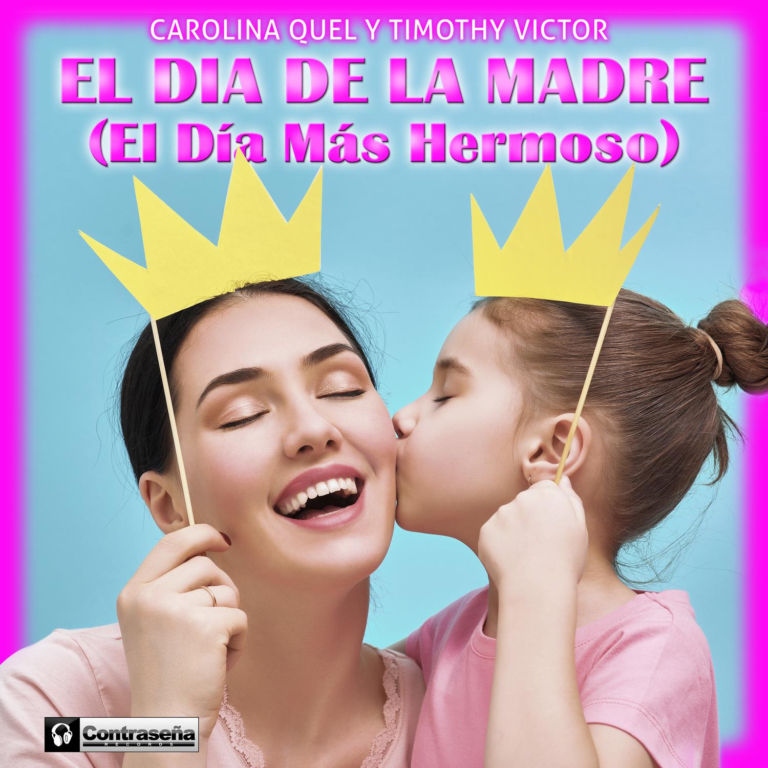El Dia de la Madre (El Dia Mas Hermoso)