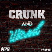 Crunk & Wired