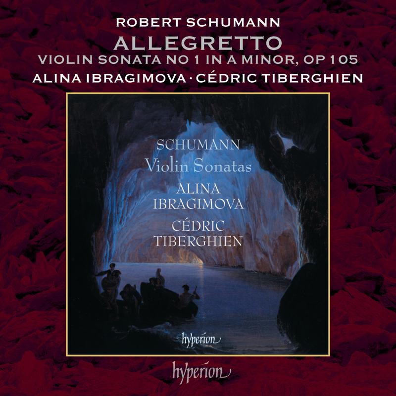 Schumann: Violin Sonata No. 1 in A Minor, Op. 105: II. Allegretto