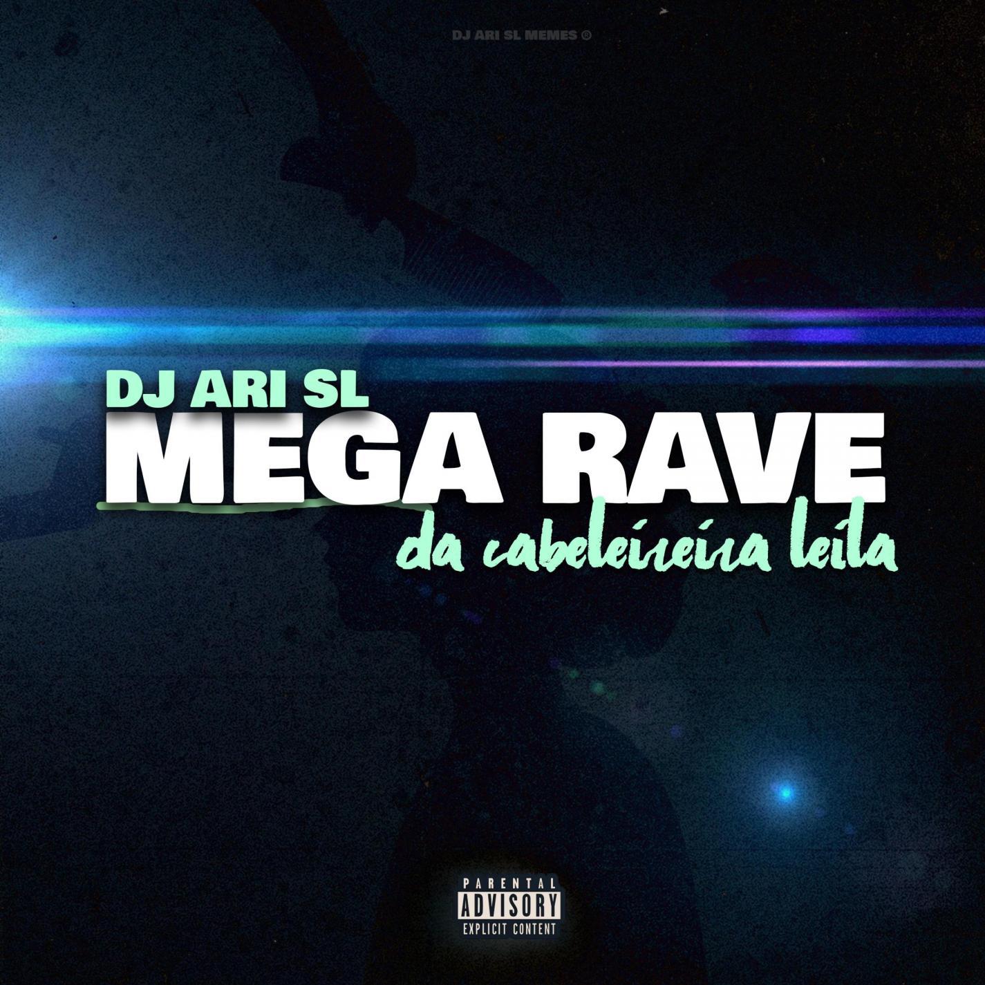 DJ Ari SL - Mega Rave Da Cabeleireira Leila