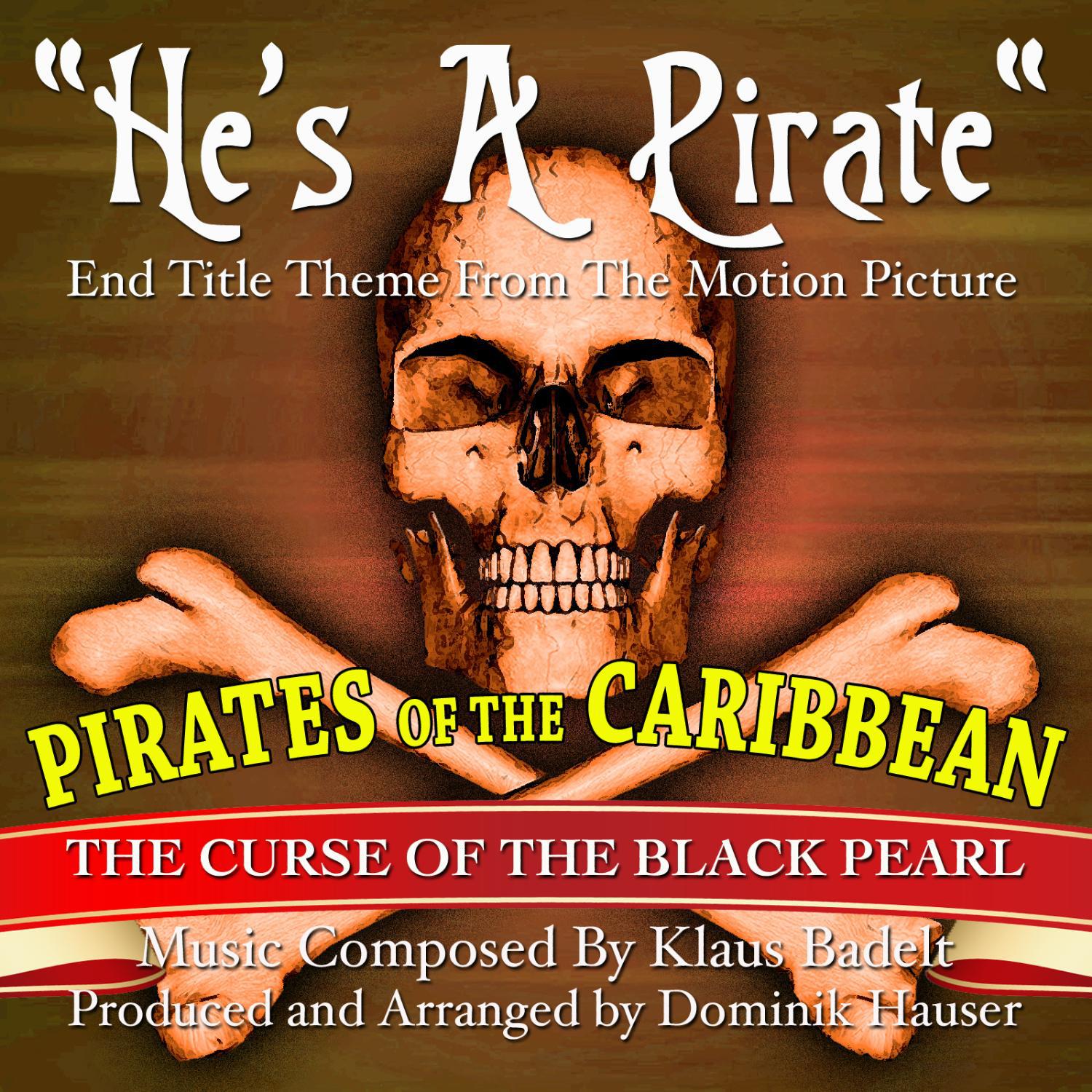 "He's A Pirate"- End Title Theme from the Motion Picture "Pirates Of The Caribbean, The Curse Of The专辑