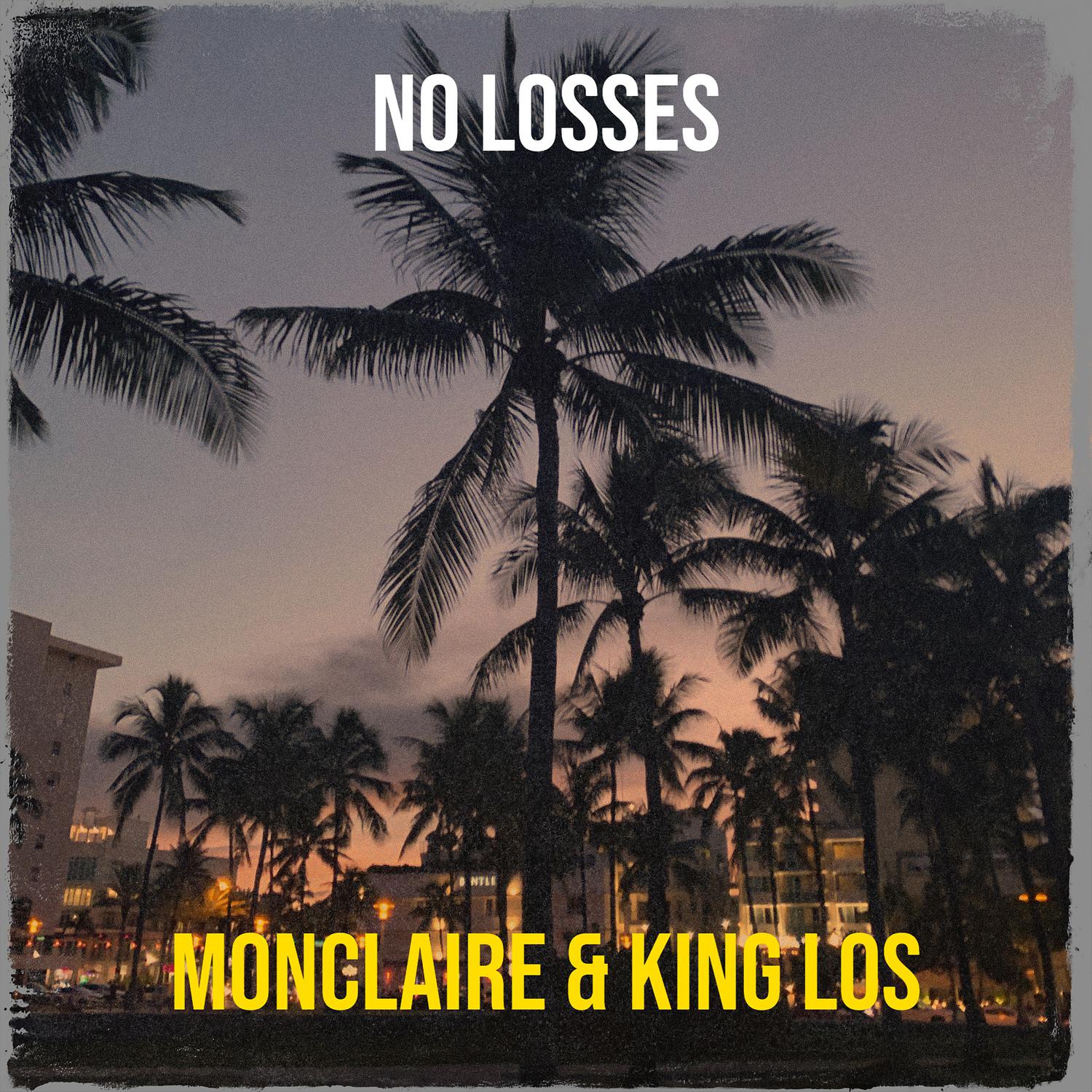 MonClaire - No Losses