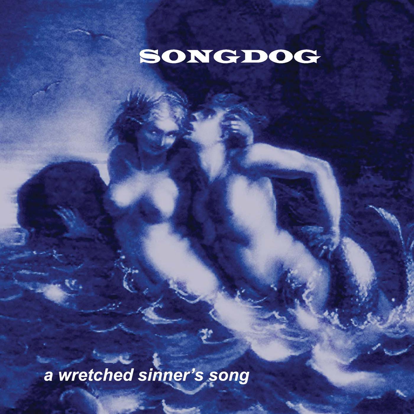 Songdog - The Devil Needs You For His Squeeze