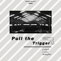 Pull the Trigger专辑