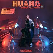 HUANG (feat Glock黄九龙 & 罗汉Lohan)