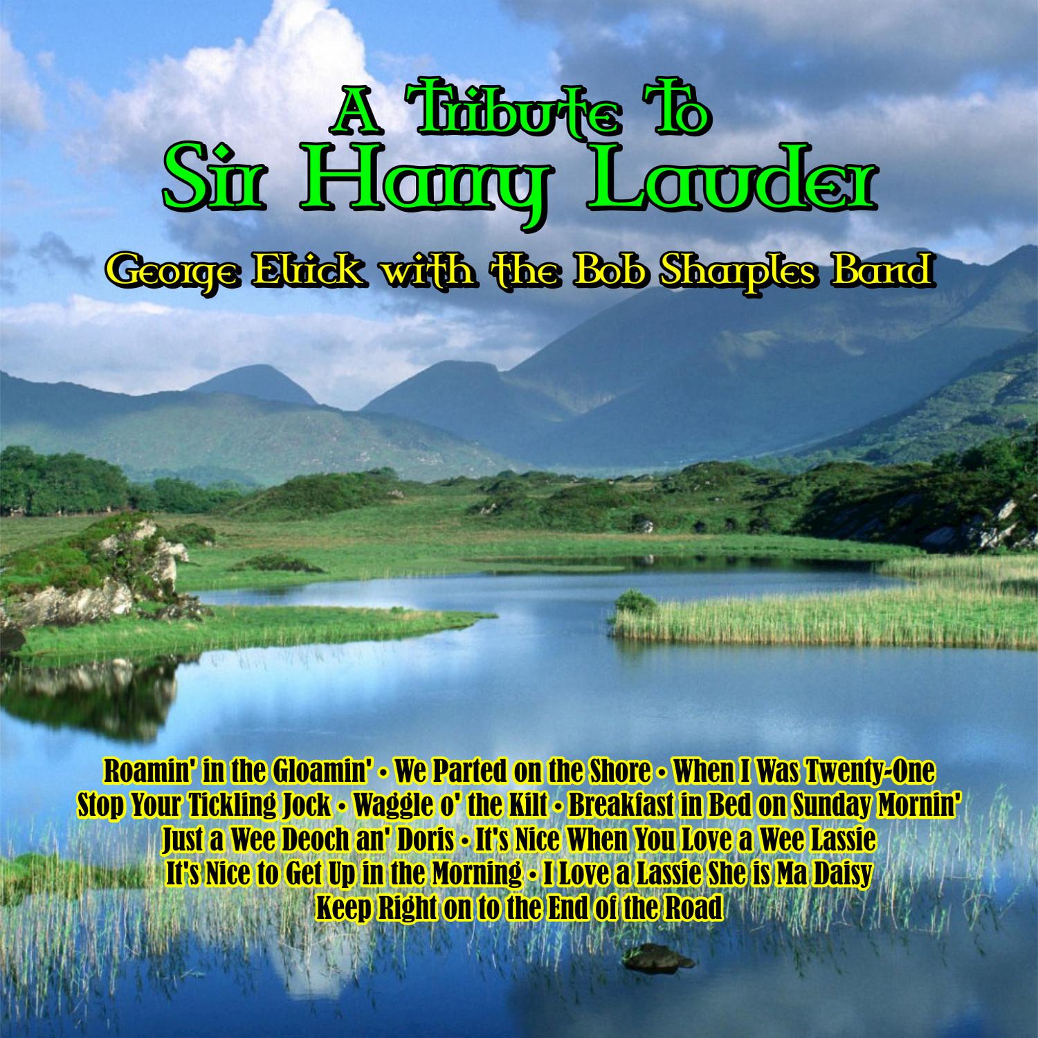 A Tribute to Sir Harry Lauder