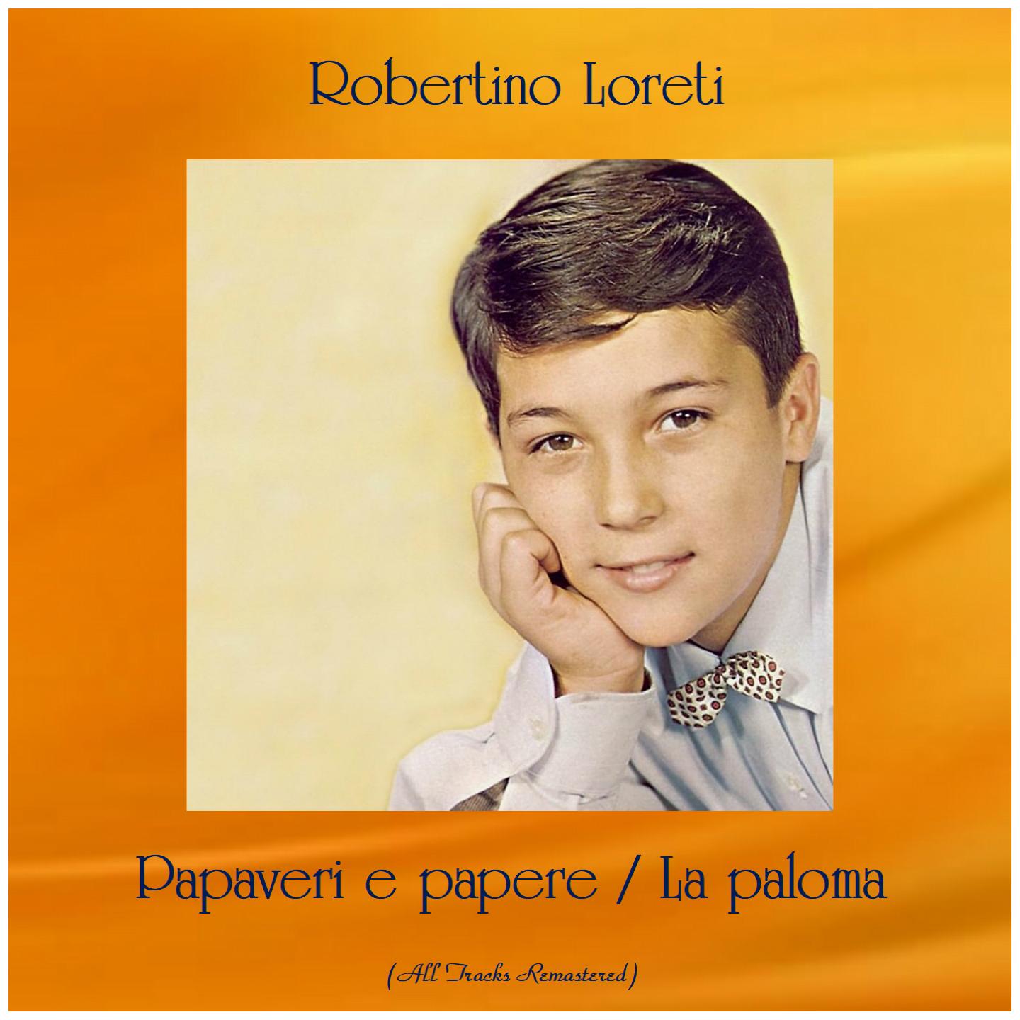 Papaveri e papere / La paloma (All Tracks Remastered)