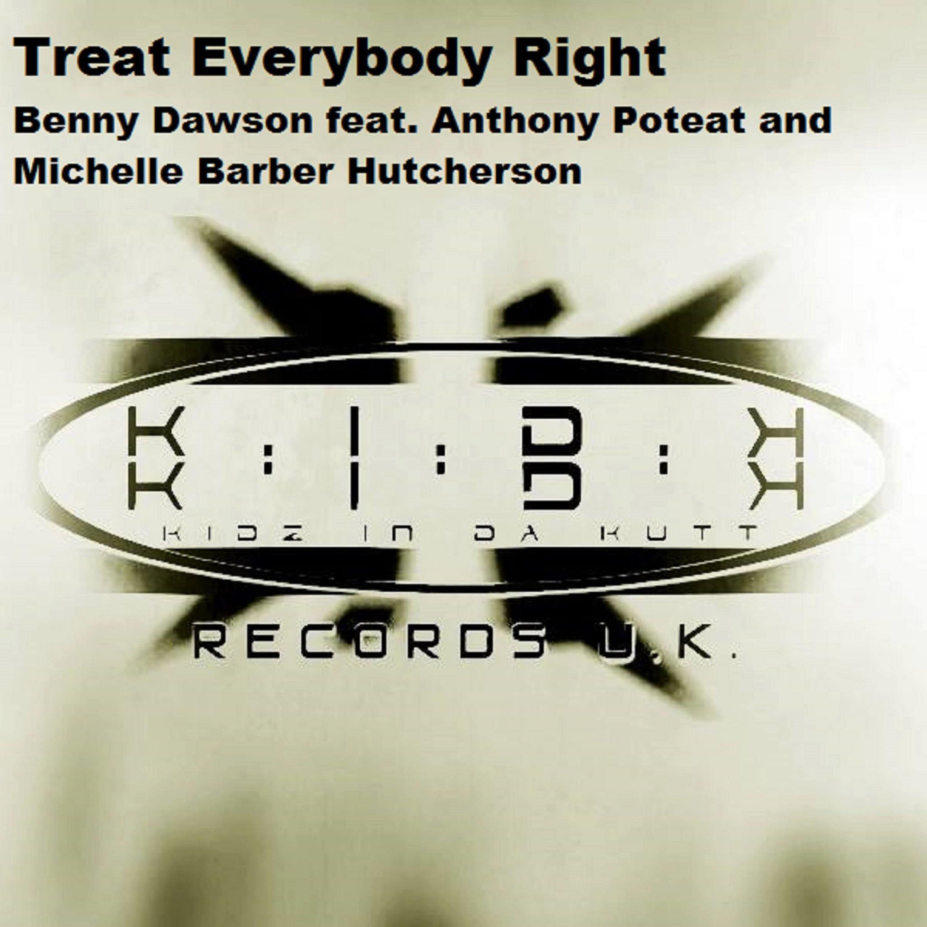 Treat Everybody Right
