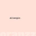 Allergic