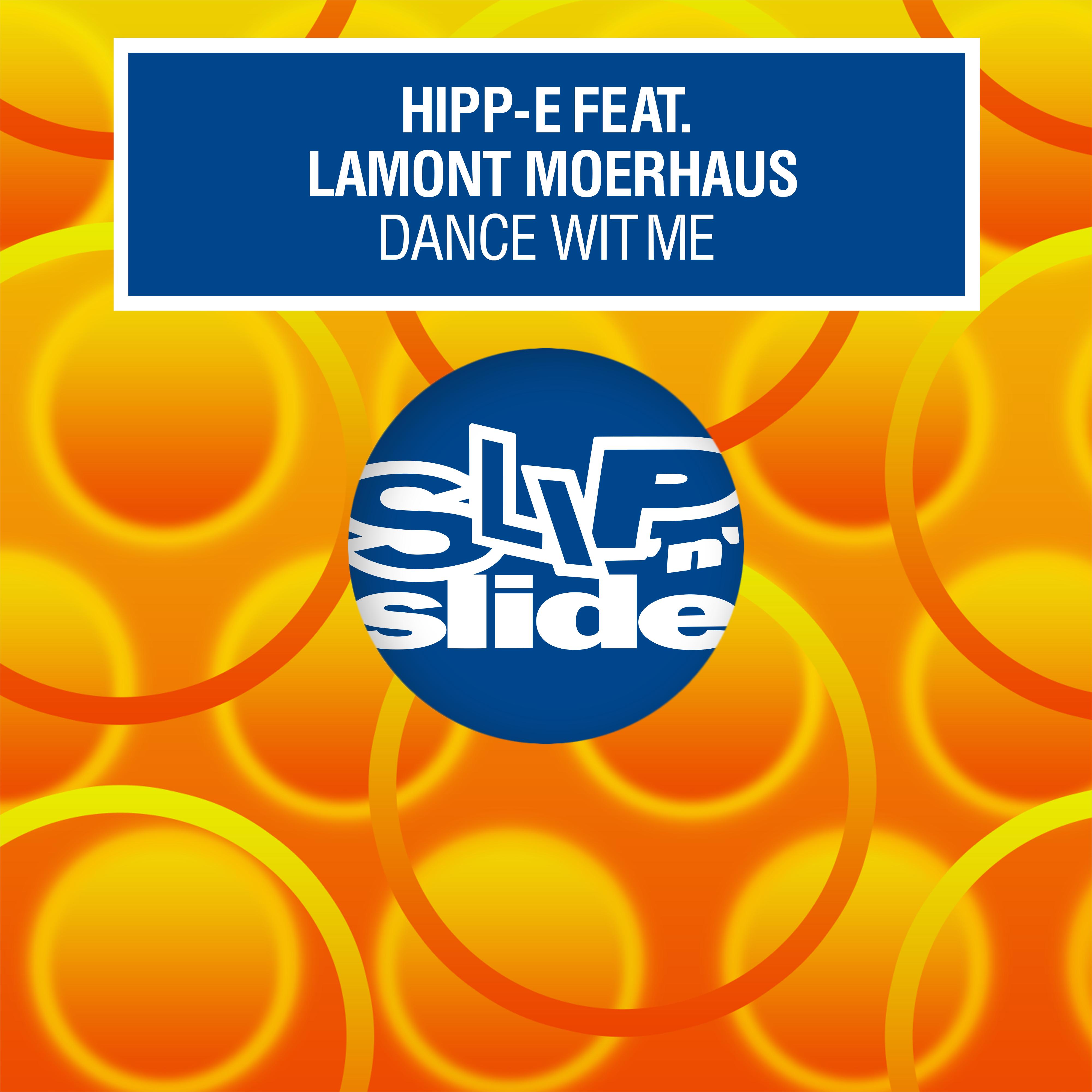 Dance Wit Me (feat. Lamont Moerhaus)