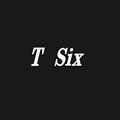 T six