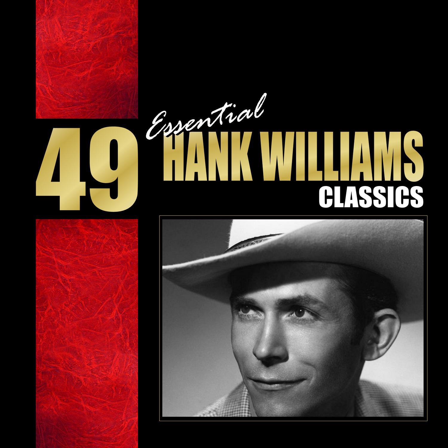 49 Essential Hank Williams Classics专辑