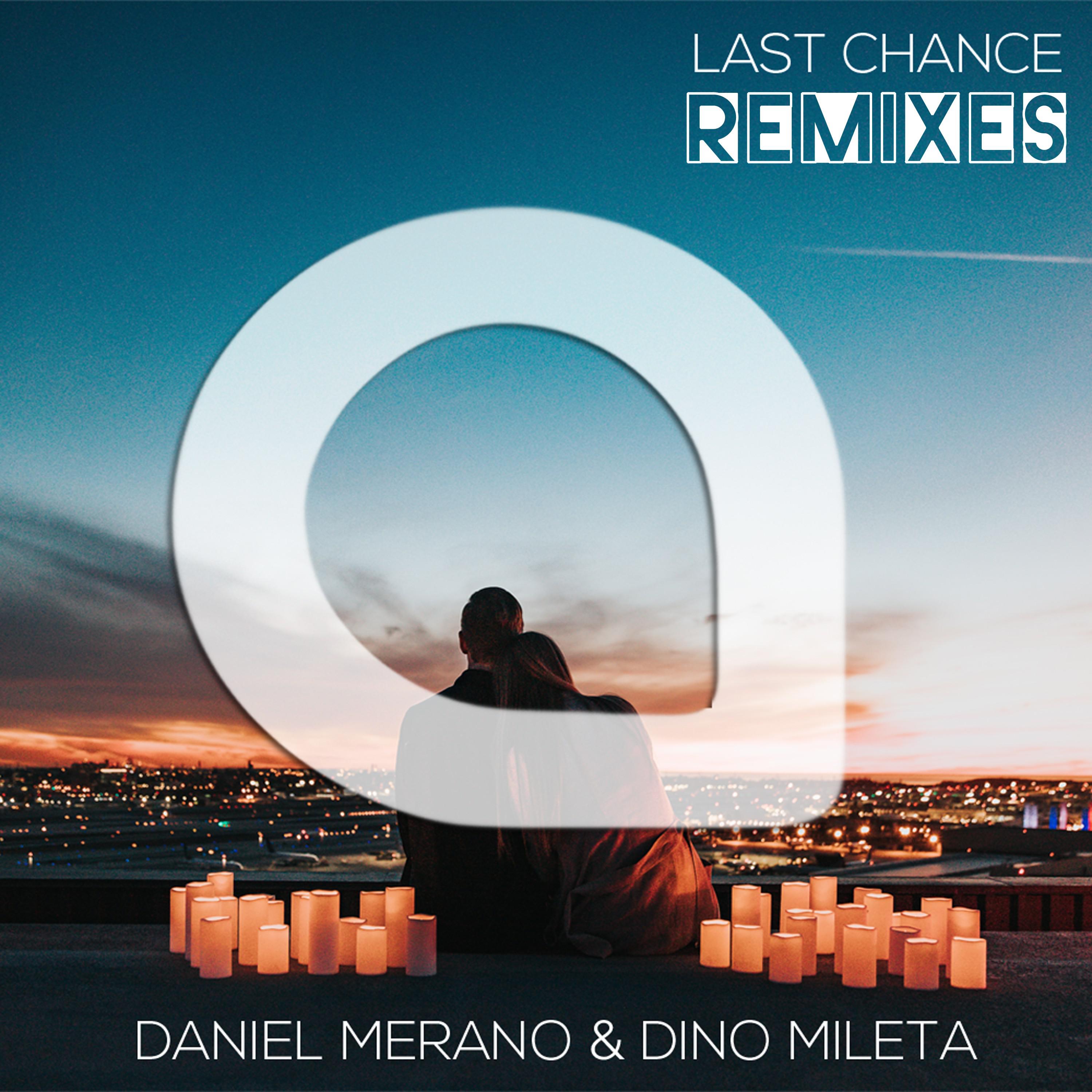 Daniel Merano - Last Chance (Dino Mileta Radio Edit)