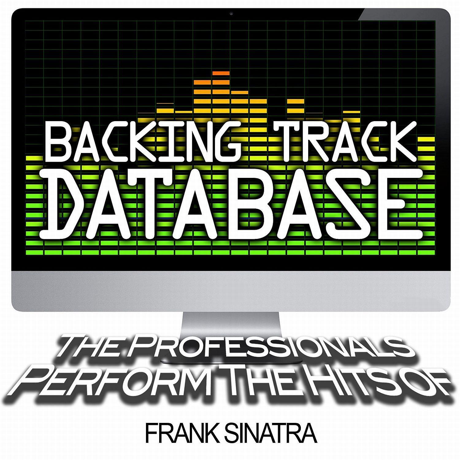 Backing Track Database - The Professionals Perform the Hits of Frank Sinatra (Instrumental)