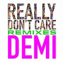 Really Don't Care Remixes