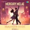 Rithick J - Mercury Melae - Dance Mix