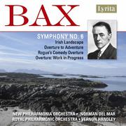 Bax: Symphony No. 6