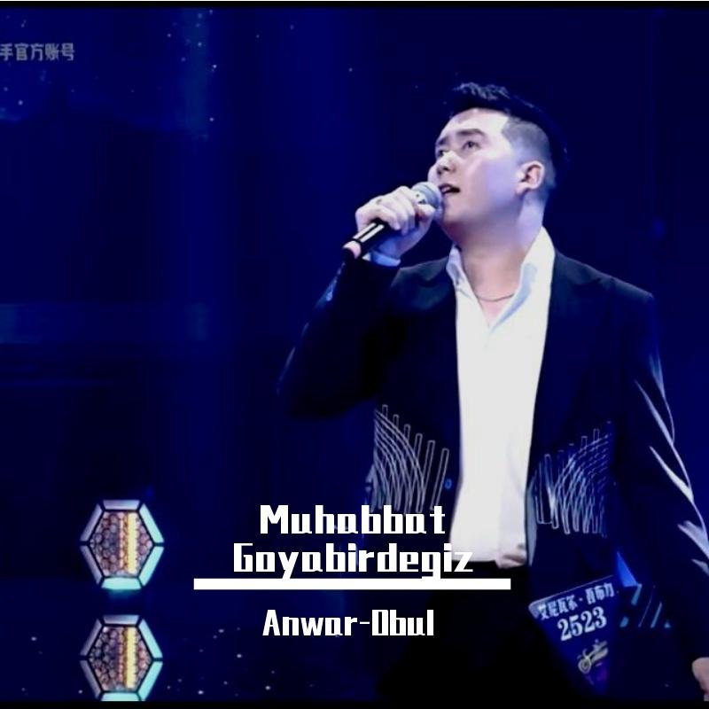 Muhabbat Goyabirdegiz