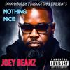 Joey Beanz - Nothing Nice