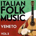 Italian Folk Music Veneto Vol. 3专辑