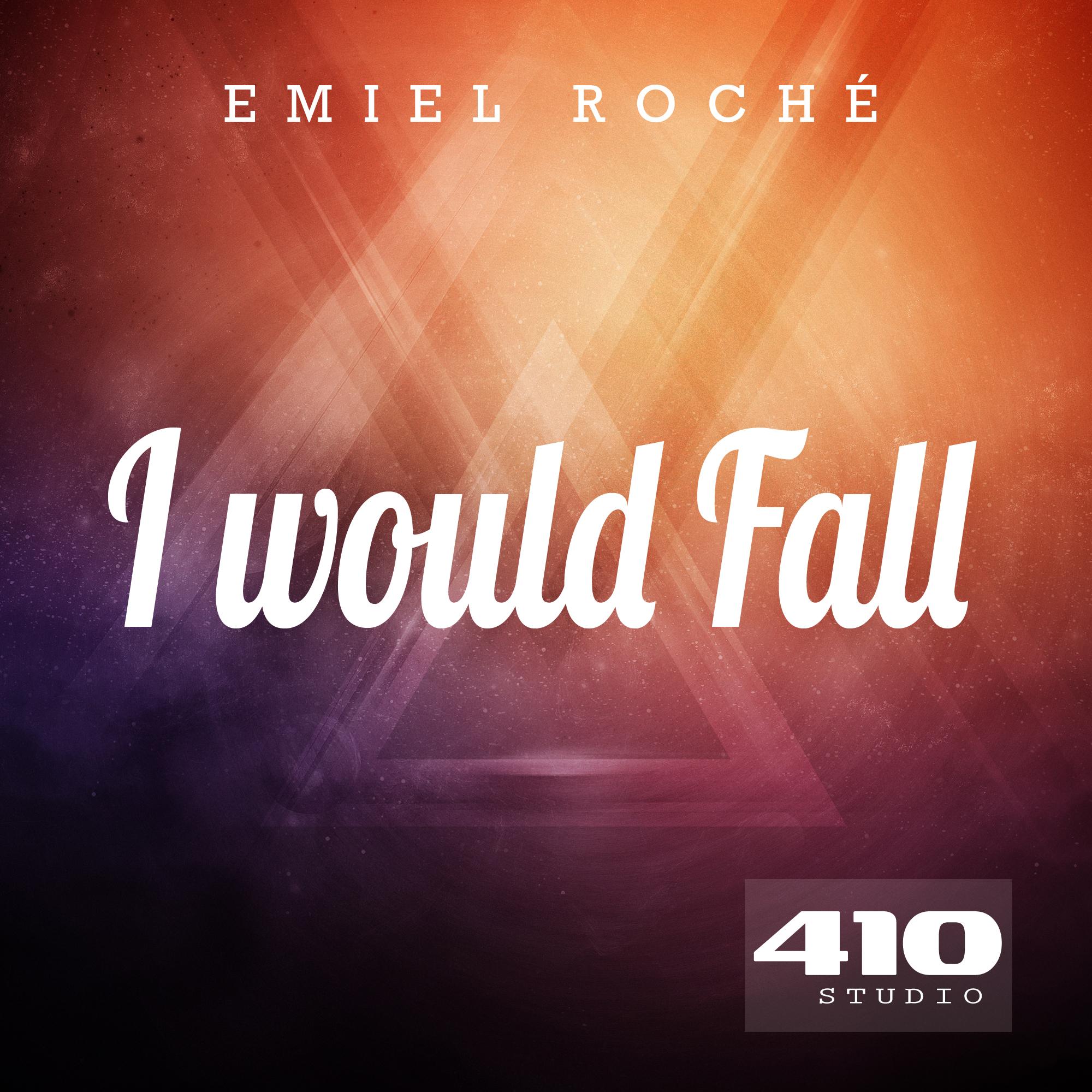 I Would Fall