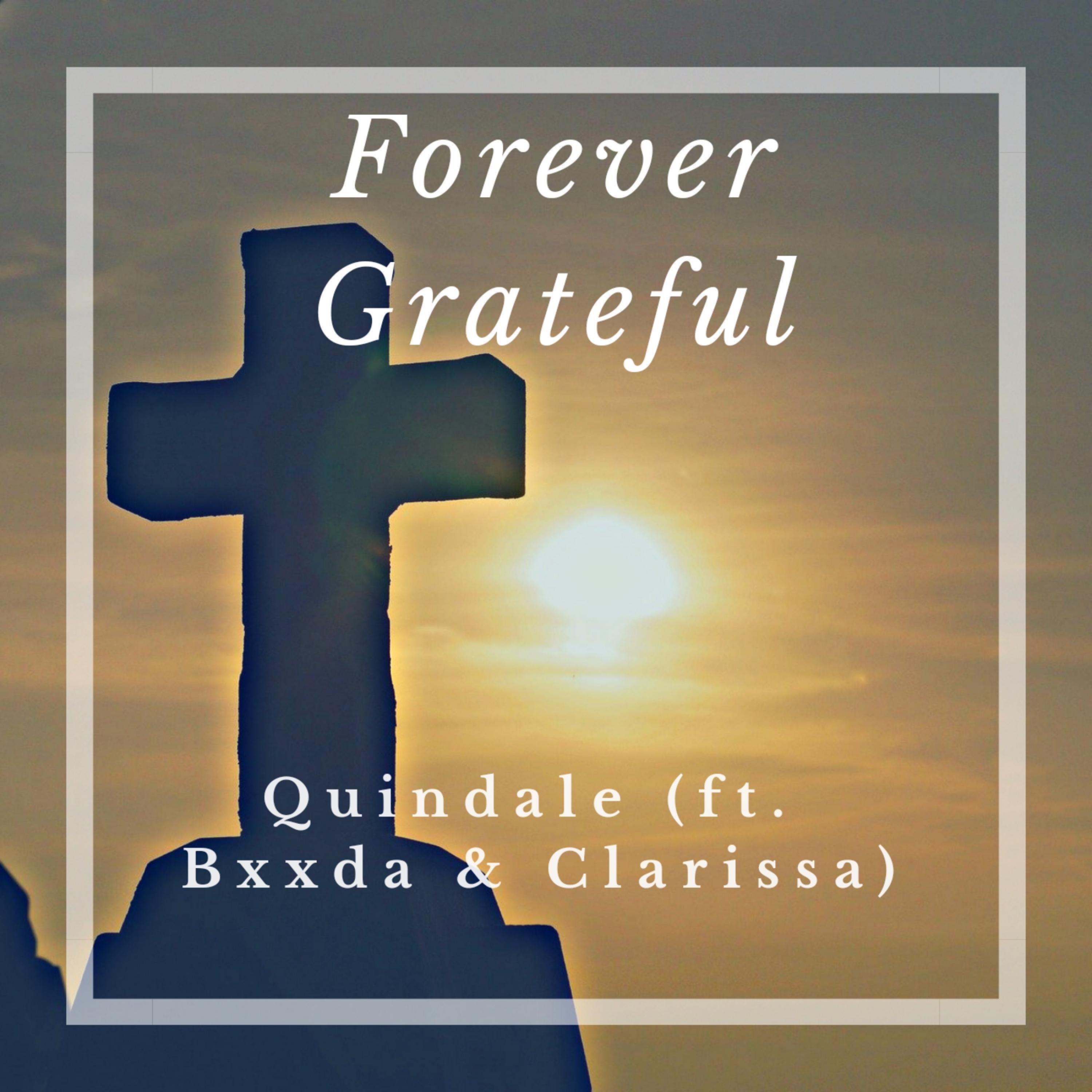 Forever Grateful (feat. Bxxda & Clarissa)