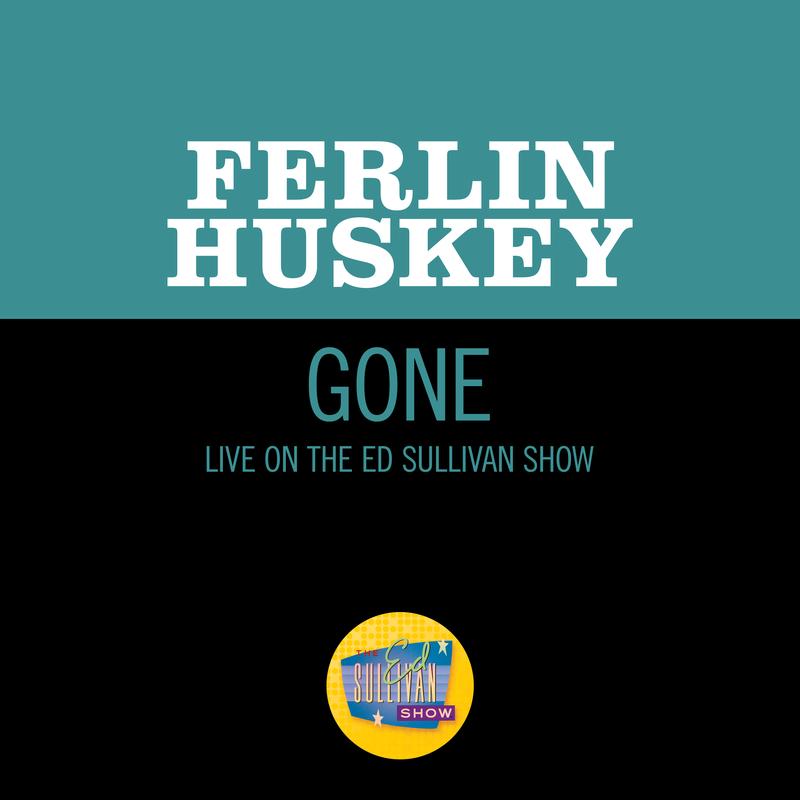 Gone (Live On The Ed Sullivan Show, April 7, 1957)