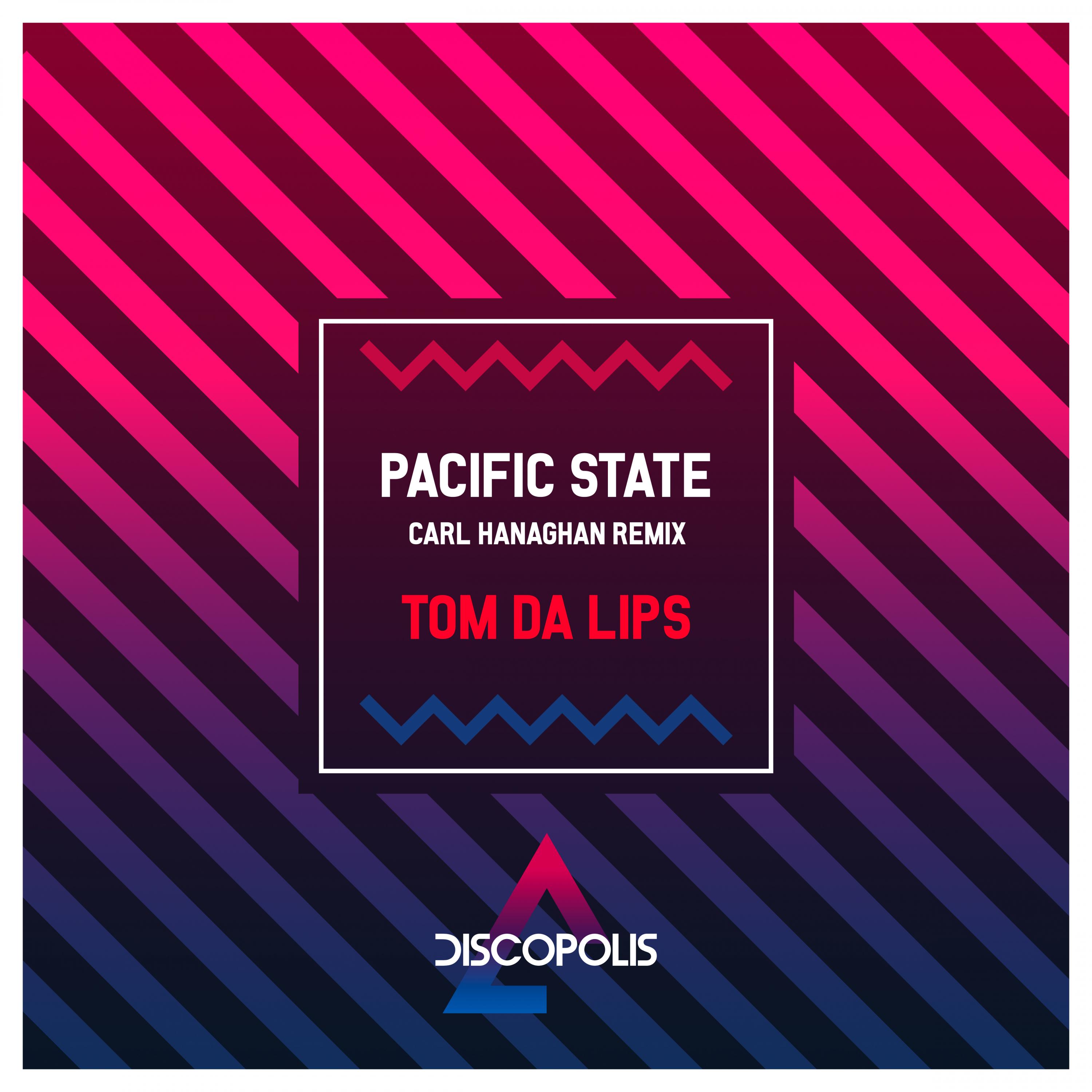 Pacific State (Carl Hanaghan Remix)