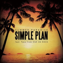 Simple Plan   SUMMER PARADISE feat Taka from ONE OK ROCK专辑