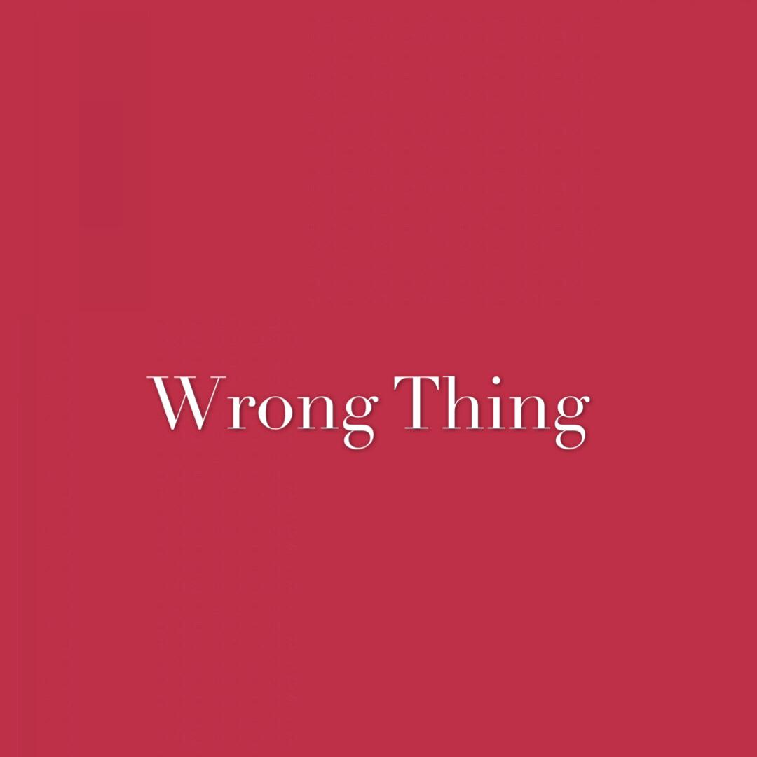 Wrong Thing