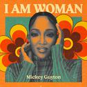 I AM WOMAN - Mickey Guyton专辑