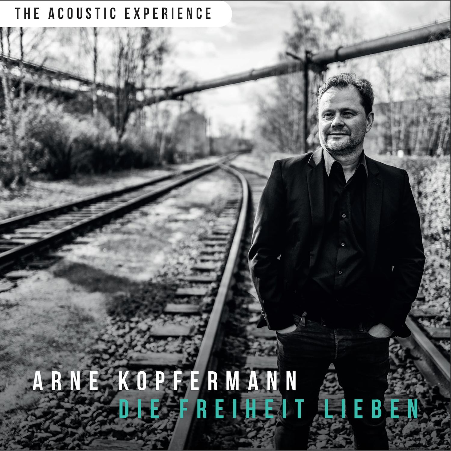 Die Freiheit lieben (The Acoustic Experience)