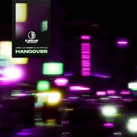 Hangover (Josh Le Tissier & Potxo Remix)