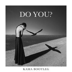 Do You?（KAMA remix）