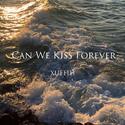 Kina-Can We Kiss Forever