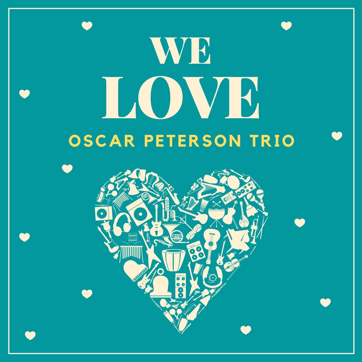 We Love Oscar Peterson Trio