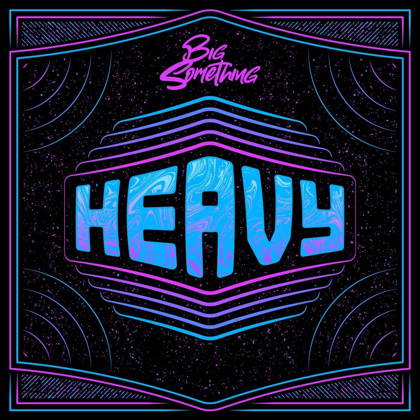 Heavy