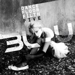 Dance Floor Filth 5专辑