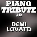 Piano Tribute to Demi Lovato