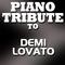 Piano Tribute to Demi Lovato专辑