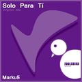 Solo Para Tí (Original Mix)