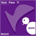 Solo Para Tí (Original Mix)