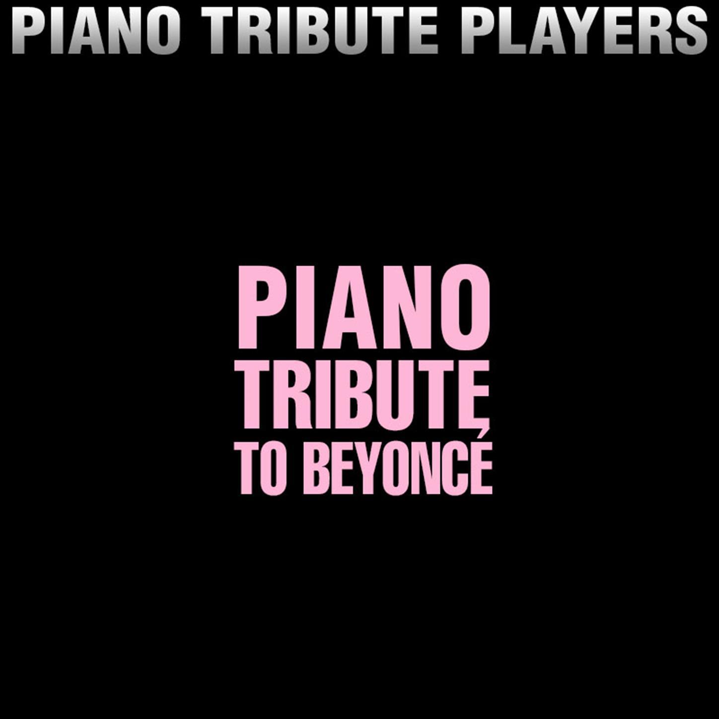 Piano Tribute to Beyonce专辑