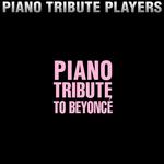 Piano Tribute to Beyonce专辑