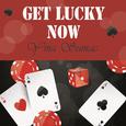 Get Lucky Now