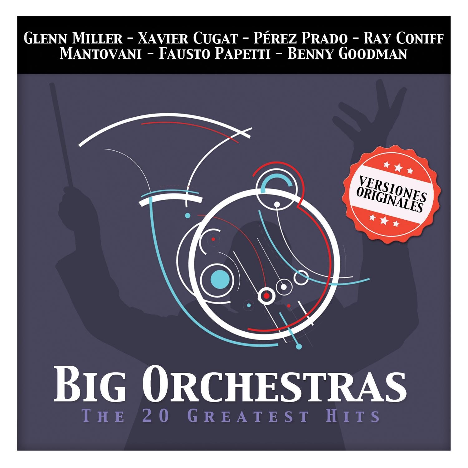 Big Orchestras. The 20 Greatest Hits专辑