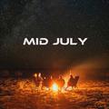 Mid July