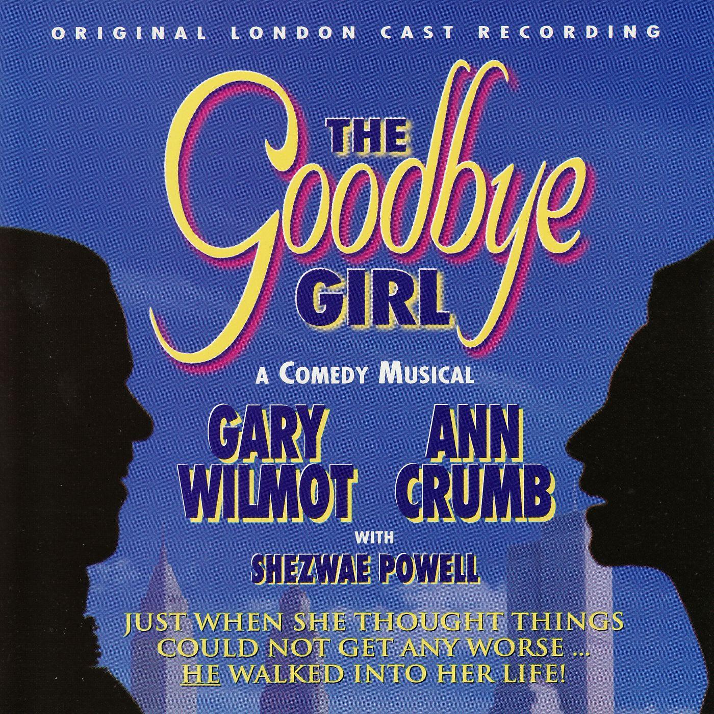 The Goodbye Girl 'Original London Cast The Goodbye Girl - Original London Cast Recording