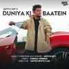 Aditya Dev - Duniya Ki Baatein